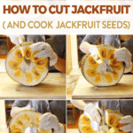 step-by-step image of cutting jackfruit for pinterest