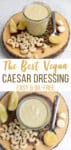 vegan caesar dressing in glass cup