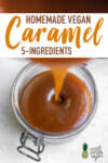 Homemade Vegan Caramel Pinterest