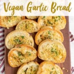 Easy Vegan Garlic Bread