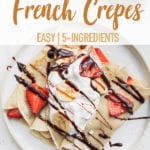 Vegan French crepes topped with whipped cream, chocolate syrup and fresh fruit. Sweet Simple Vegan Blog