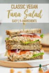 Vegan chickpea tuna salad sandwich on a plate and cut on the Sweet Simple Vegan Blog Pinterest