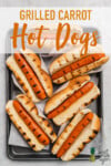 Grilled vegan carrot hot dogs in grilled buns for pinterest by sweet simple vegan
