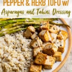 Lemon Pepper and Herb Tofu with Asparagus and Brown Rice by sweet simple vegan for pinterest
