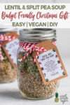 A jar of a lentil and split pea soup mix with a tag | DIY Christmas gift idea by sweet simple vegan for pinterest