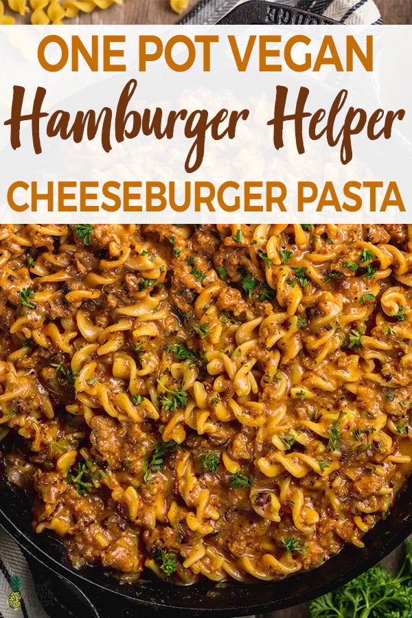 One Pot Vegan Hamburger Helper (Cheeseburger Pasta) Sweet Simple Vegan