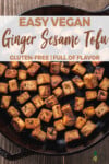 overhead ginger sesame tofu in cast iron skillet for pinterest