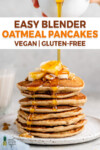 macro image of stacked oatmeal blender pancakes with maple syrup drizzle for pinterest