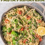 overhead image of pasta primavera in a pan for pinterest
