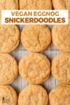 overhead image of sinckerdoodle eggnog cookies on wire rack for pinterest