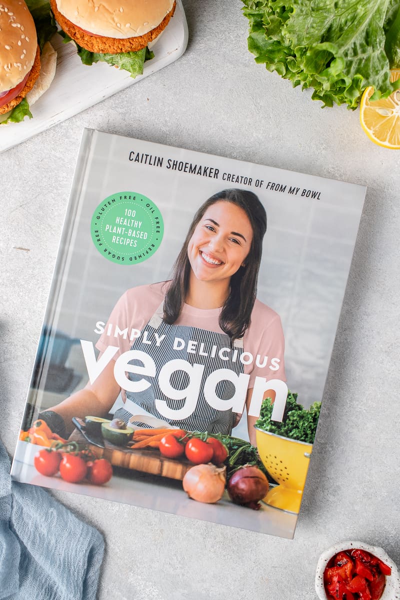 Simply Delicious Vegan cookbook by Caitlin Shoemaker