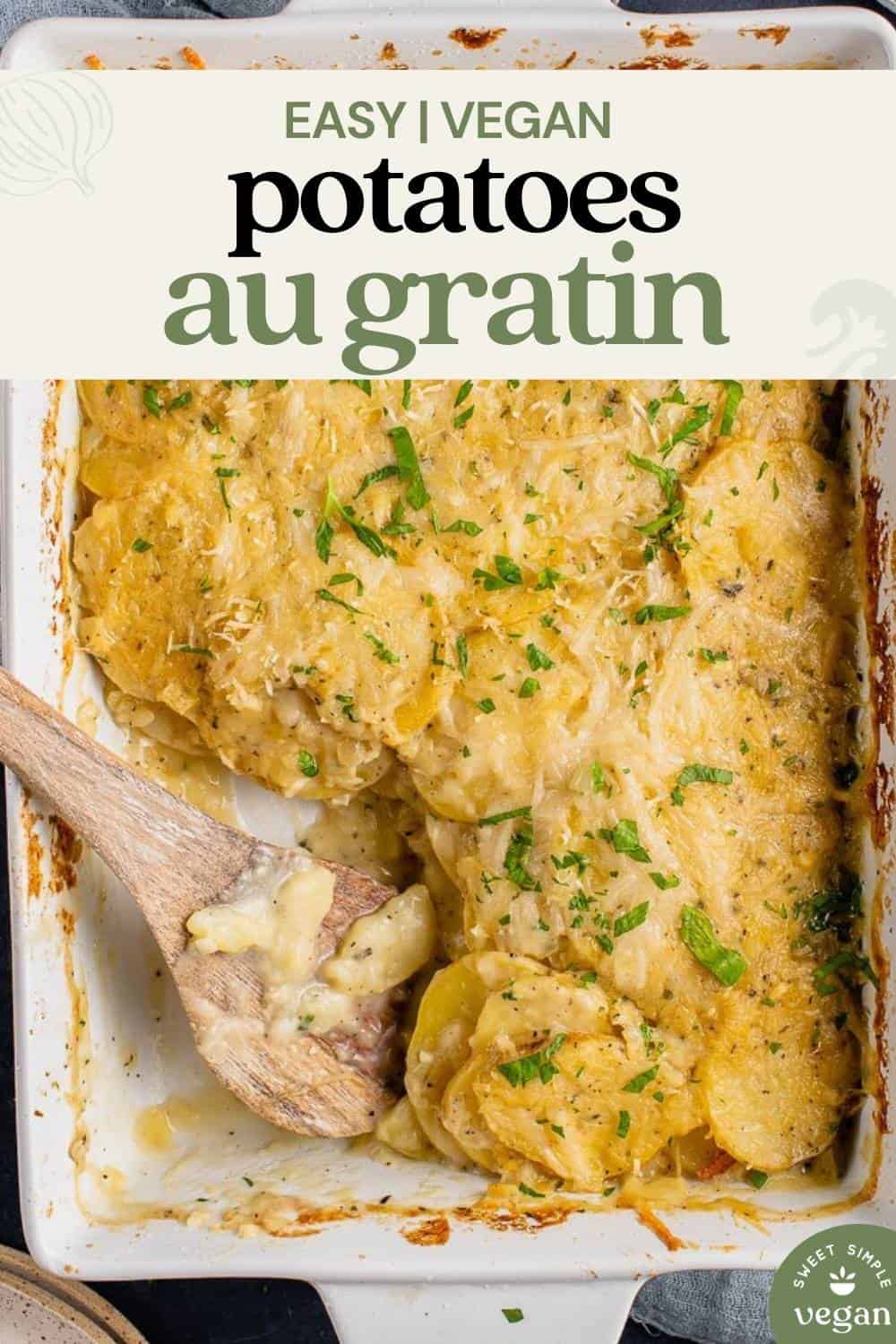 vertical photo of Vegan Potatoes Au Gratin in white dish for pinterest