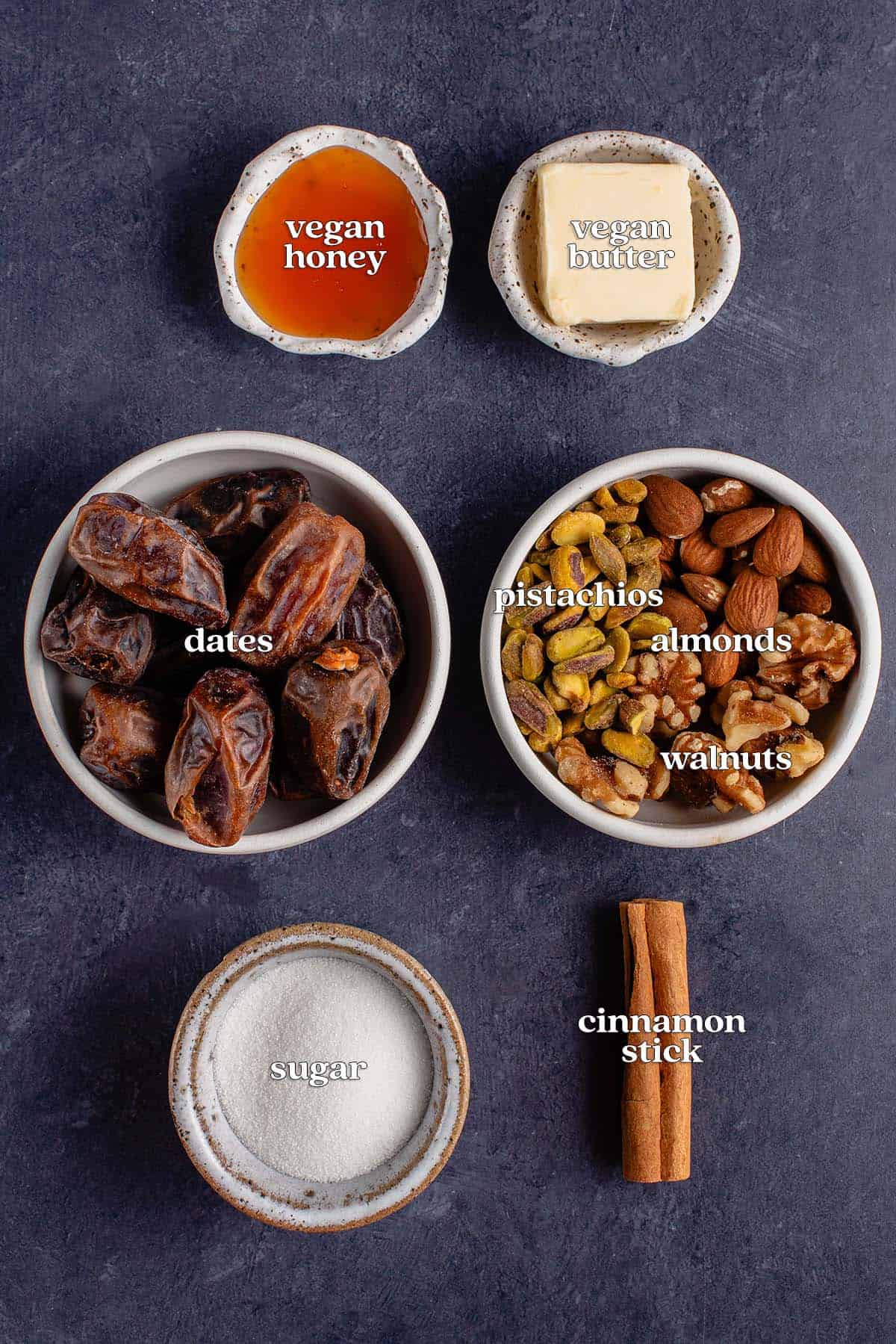 Ingredients: vegan honey, vegan butter, dates, pistachios, almonds, walnuts, sugar, cinnamon stick