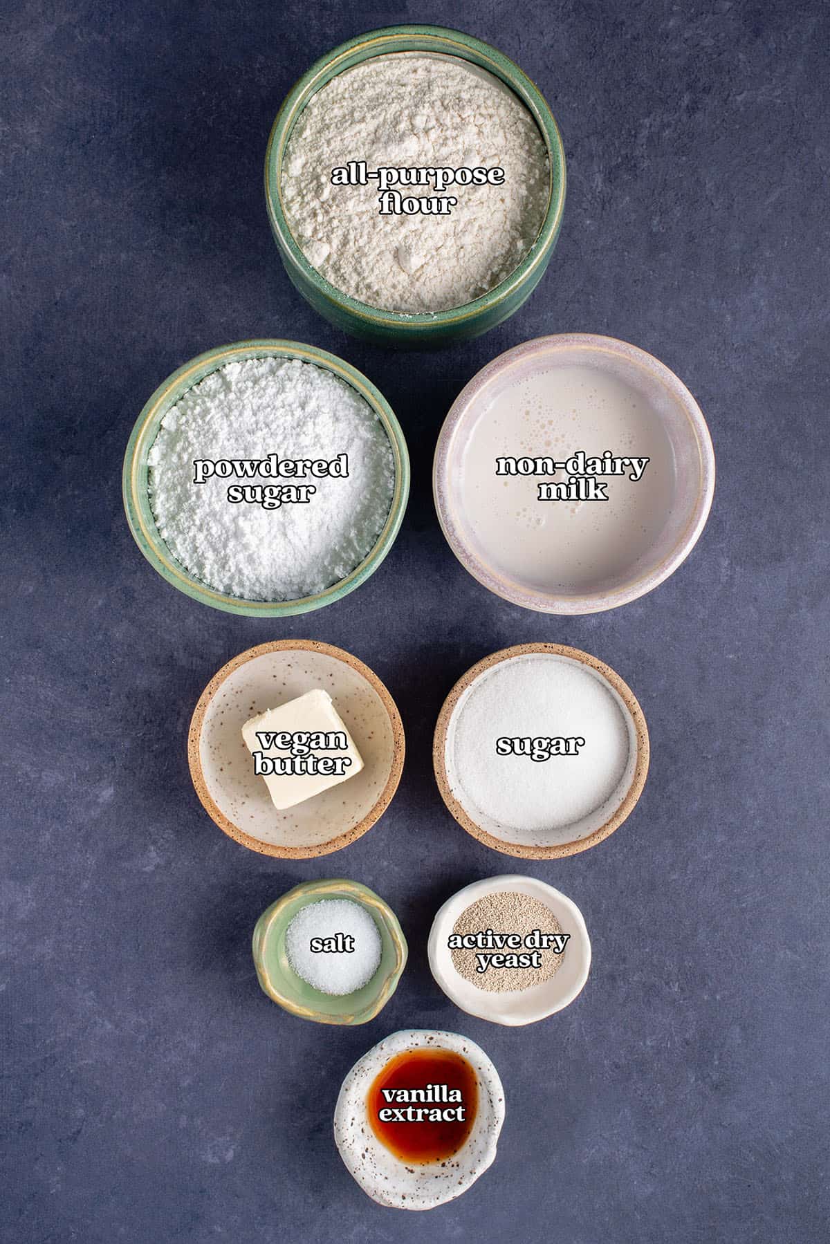 all-purpose flour, powdered sugar, non-dairy milk, vegan butter, sugar, salt, active dry yeast, vanilla extract